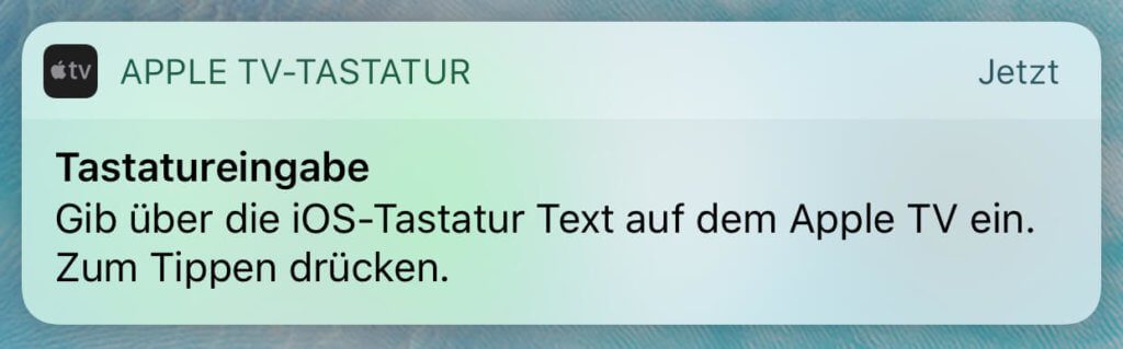 Dieser Hinweis zur Tastatur-Verwendung erscheint gerne mal auf iPhone ode iPad, wenn man die Remote-App für den Apple TV installiert hat.