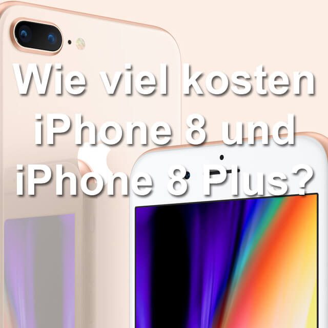 Preisvergleich Apple iPhone 8 Plus X Samsung Galaxy S8 Note 8