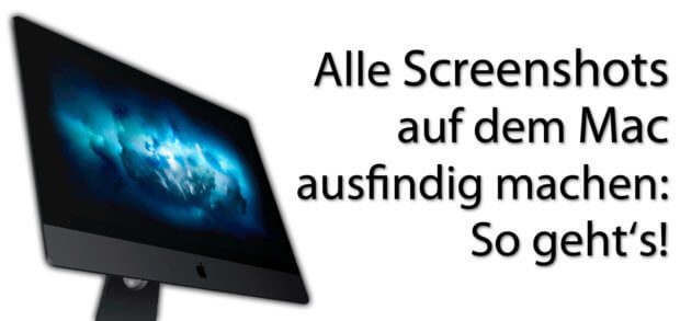 Alle Screenshots am Mac finden, das geht auf verschiedenen Wegen. Wenn ihr euch alle macOS Bildschirmfotos anzeigen lassen wollt, folgt einfach den hiesigen Anleitungen.