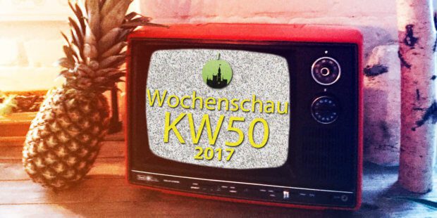 Sir Apfelot Wochenschau zur Kalenderwoche 50 im Jahr 2017