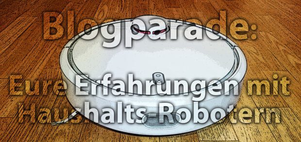 Eine spontane Blogparade zu euren Erfahrungen mit Haushaltsrobotern und Smart Home. Tragt euch gern im Sir Apfelot Newsletter ein und gewinnt einen Xiaomi Mi Robot Staubsaugerroboter ;)