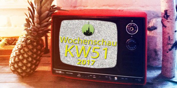 Sir Apfelot Wochenschau zur Kalenderwoche 51 im Jahr 2017