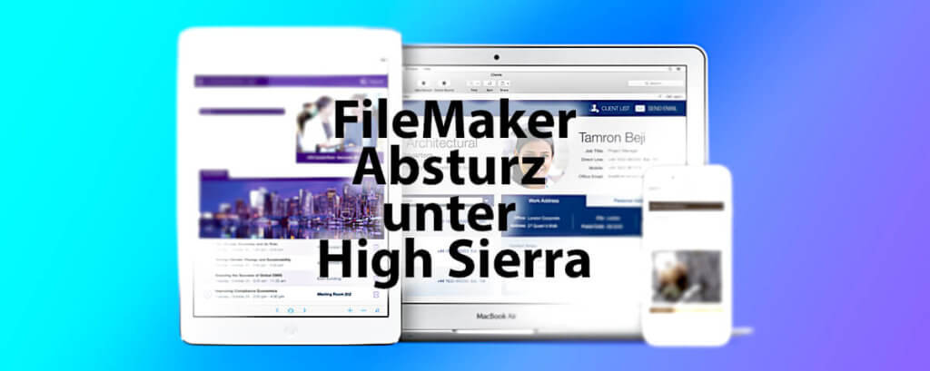 Das Datenbank Programm FileMaker hat offensichtlich in den Versionen 11, 12 und 13 erhebliche Probleme mit Apples macOS High Sierra.