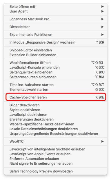 Im Entwicklermenü die Option "Cache-Speicher leeren" anklicken und damit den Browserspeicher löschen.