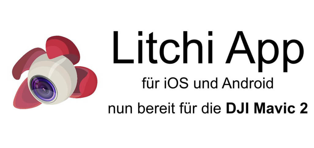 Mit der Litchi App die DJI Mavic 2 Pro oder DJI Mavic 2 Zoom fliegen sowie Flugrouten voreinstellen, Track-Features nutzen und vieles mehr - das ist jetzt unter iOS und Android möglich.