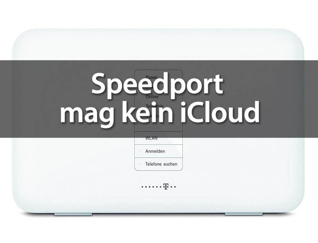 Speedport verweigert Apple Mail den Versand von Mails über iCloud.com