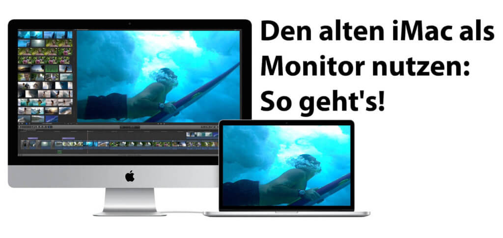 Ein iMac als externer Monitor für Mac, Mac mini, MacBook und Co.? Das geht - aber es gibt einige Voraussetzungen. Hier findet ihr die Anleitung! (Bilder: Apple)