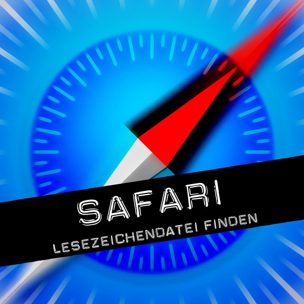 Safari Lesezeichen-Datei am Mac finden