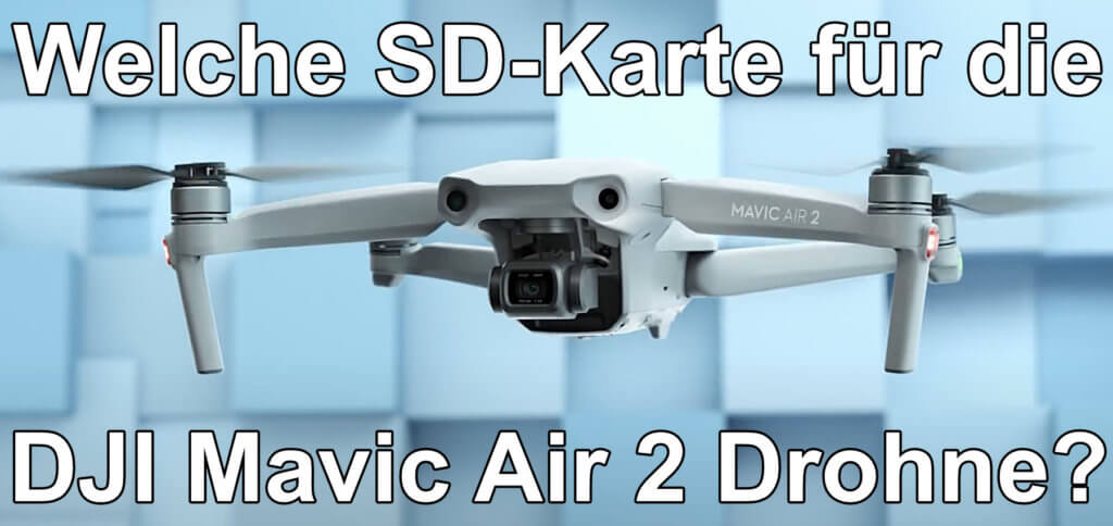 Die richtige SD-Karte für die DJI Mavic Air 2 im Detail vorgestellt. Hier lesen, welche microSD-Speicherkarte in der Kamera-Drohne beste Leistung bringt. Mein Tipp ist natürlich der Hersteller SanDisk mit der Extreme-Ausführung seiner microSDXC-Karte ;)