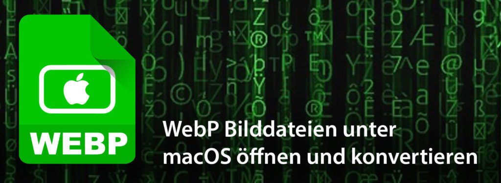 In diesem Beitrag erfährst du, wie du mit deinem Mac Bilddateien im WebP-Format öffnen, ändern und konvertieren kannst.