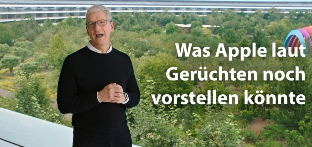 Was werden uns Tim Cook und sein Team im Oktober und November 2020 vorstellen? Wahrscheinlich das iPhone 12, AirTag, AirPods Studio, HomePod Mini, neue Modelle von MacBook Pro und iPad Pro sowie einiges mehr.