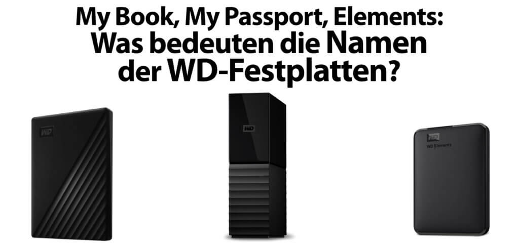 Was ist der Unterschied zwischen WD My Book, WD My Passport, WD My Passport Ultra und WD Elements? Hier findet ihr die Antwort auf diese Frage sowie Details zu den externen SSD-Festplatten und ihren Funktionen.