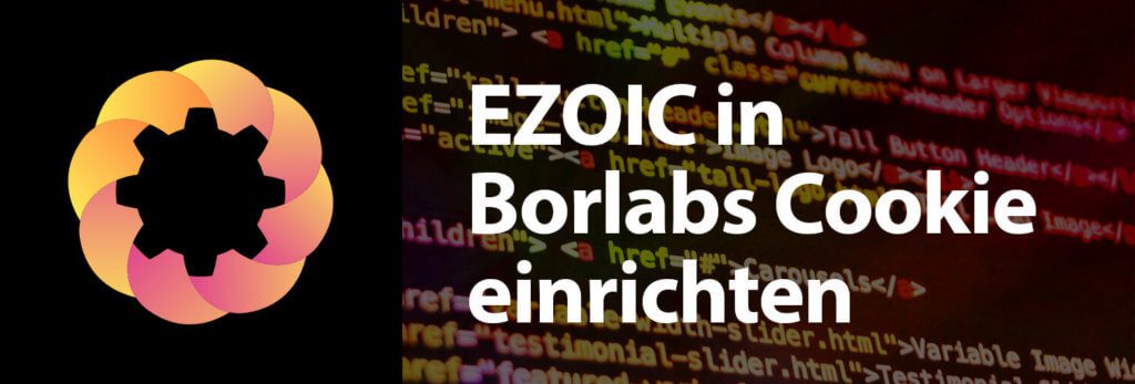 Hier zeige ich euch, wie man die nötigen Cookie-Informationen von EZOIC im Wordpress Plugin Borlabs Cookie hinterlegt.