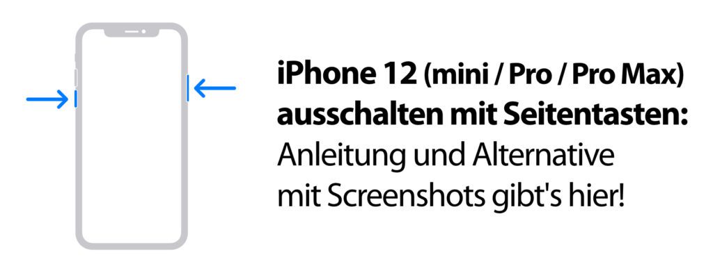 Das Apple iPhone 12 ausschalten könnt ihr durch die Betätigung der aufgezeigten Tasten. Einfach gedrückt halten und anschließend einen virtuellen Schieberegler betätigen.