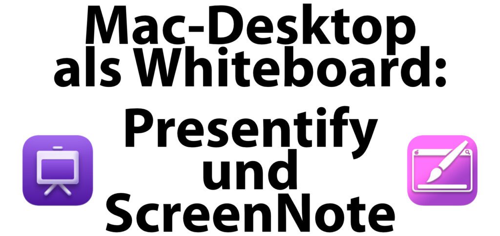 Während der Präsentation, Bildschirmübertragung oder dem Vortrag auf dem Mac-Desktop malen: Presentify und ScreenNote helfen beim Hervorheben, Zeichnen und Schreiben auf der aktuellen Anzeige.