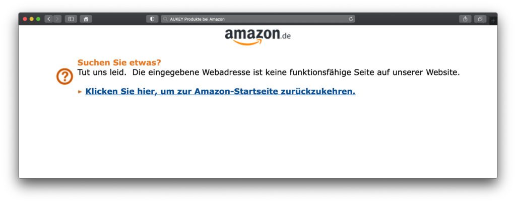 Sucht man nach AUKEY-Produkten bei Amazon oder klickt einen Link, der zu einem solchen führen soll, erreicht man eine Sackgasse. Das soll an gekauften / gefälschten Produkt-Bewertungen liegen. Andere Hersteller und Händler sind ebenfalls betroffen.