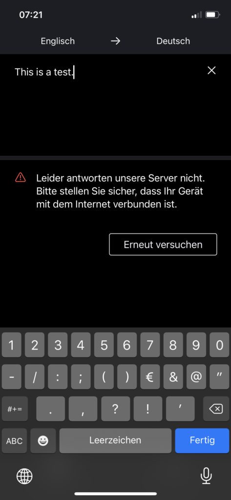 Die DeepL Übersetzer-App funktioniert nur bei aktiver Internetverbindung. Ansonsten gibt es eine Fehlermeldung.