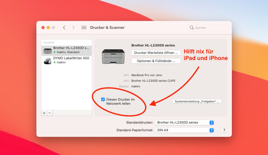 Die Druckerfreigabe unter macOS Big Sur teilt den Drucker nur für andere Computer aber nicht für iPad und iPhone Modelle.