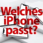 Welches iPhone passt zu mir?