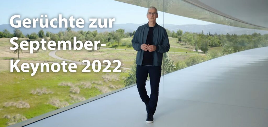 Aktuelle Prognosen, Analysten-Aussagen und Gerüchte zur Apple September-Keynote 2022 findet ihr hier. Erwartet werden für dieses Jahr noch das iPhone 14, drei Modelle der Apple Watch (u. a. Series 8), neue AirPods Pro, das Mixed Reality Headset sowie neue Mac- und iPad-Modelle.