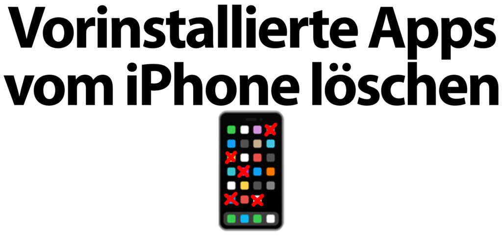 Vorinstallierte App vom iPhone entfernen: Hier findet ihr die Anleitung zum Löschen von iOS-Apps sowie die Liste der entfernbaren Programme, die Apple im System integriert hat. Der Fokus liegt auf iOS 14 und iOS 15, allerdings mit einem Ausblick auf iOS 16.