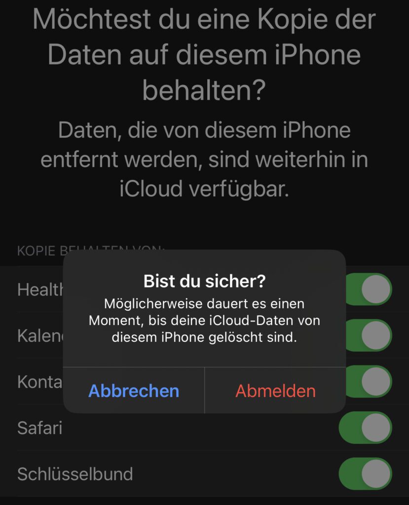 Meldet ihr euch am iPhone von der Apple-ID ab, dann lest alles gut durch und behalte lokale Kopien eurer iCloud-Daten. Beim Anmelden wird zwar alles wieder synchronisiert, aber sicher ist sicher.