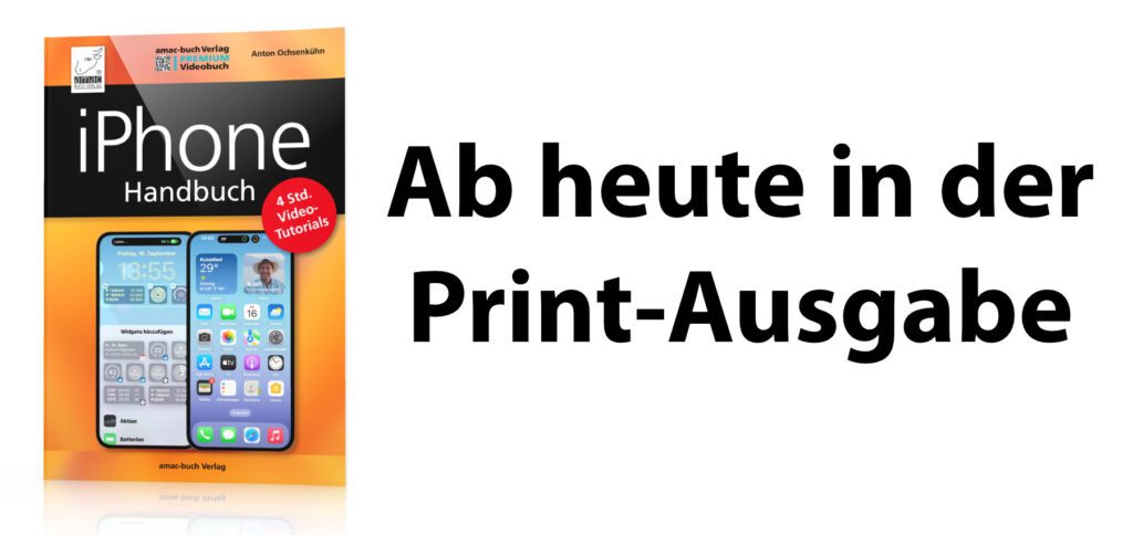 Das neue iPhone Handbuch für Apple-Geräte mit iOS 16 von Anton Ochsenkühn gibt es ab heute in der Print-Ausgabe. Bei Amazon könnt ihr es mit Prime-Versand bestellen.