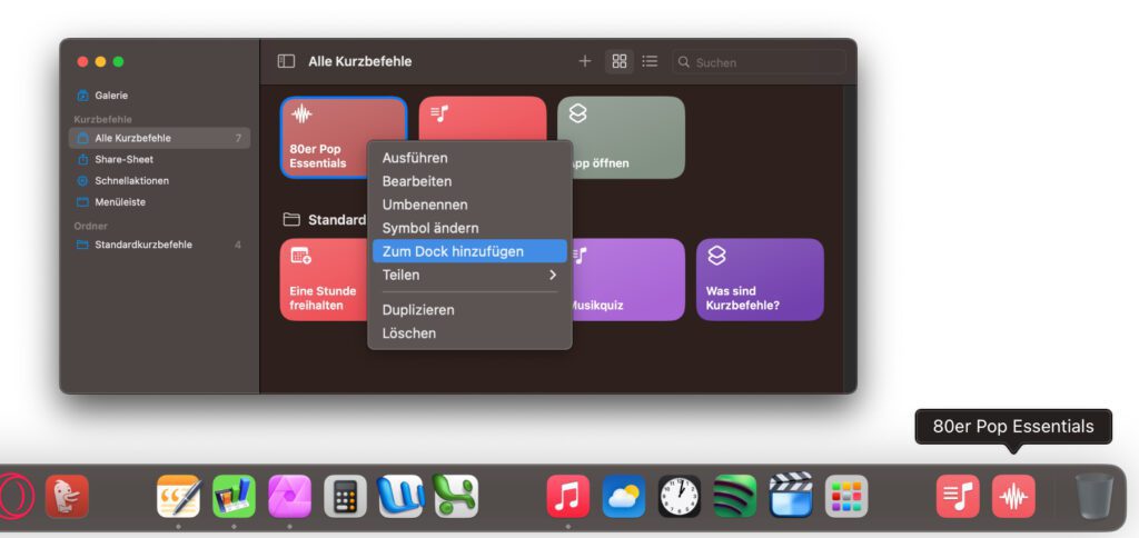 Mit zwei weiteren Klicks bringt ihr ihre Kurzbefehle ins Dock. Wie ihr sie dort von den anderen Symbolen trennt, das erfahrt ihr in einer anderen Anleitung.