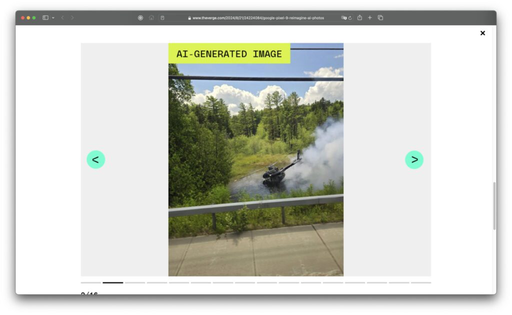 The Verge zeigt auf, wie dank Google Gemini auf den neuen Pixel-Smartphones einfache, friedliche Bilder in angebliche Aufnahmen von Desastern, Unfällen und dergleichen mehr umgewandelt werden können.