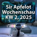 Sir Apfelot Wochenschau KW 2, 2025