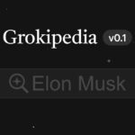 Online-Lexikon mit KI-„Faktencheck“ – Was ist Grokipedia?